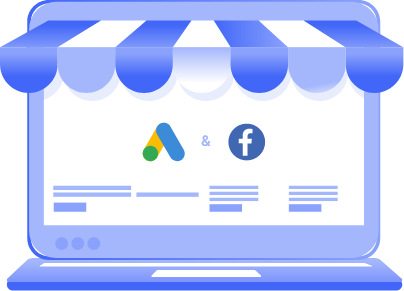 Facebook Ads and Google Ads for E-commerce