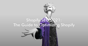 Shopify SEO 2021: The Guide to Optimizing Shopify