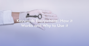 Keywords Everywhere: You’re Missing Out on This Tool
